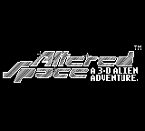 Altered Space - A 3-D Alien Adventure (Europe) Title Screen
